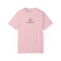 Load image into Gallery viewer, Praying About It Tee

